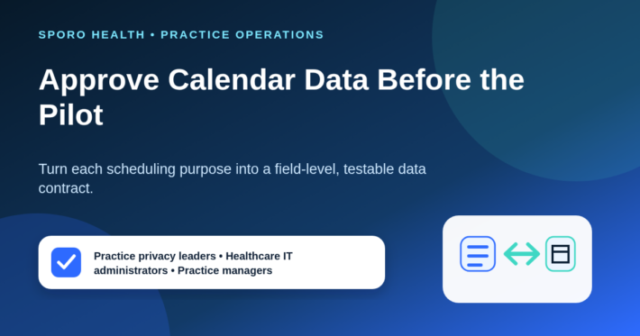 Governance worksheet showing privacy, IT, and practice roles approving a field-level calendar data contract.