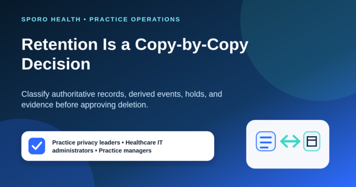 Practice privacy and IT leaders reviewing a five-copy calendar retention policy for athenahealth integrations.