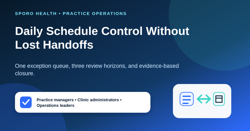 Practice manager reviewing a three-horizon athenahealth schedule exception board with owners, deadlines, and handoff states.