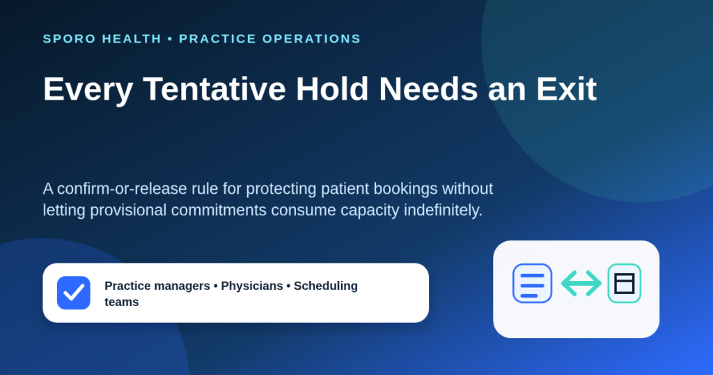 Practice manager reviewing a tentative physician calendar hold with confirm, release, and escalation paths.