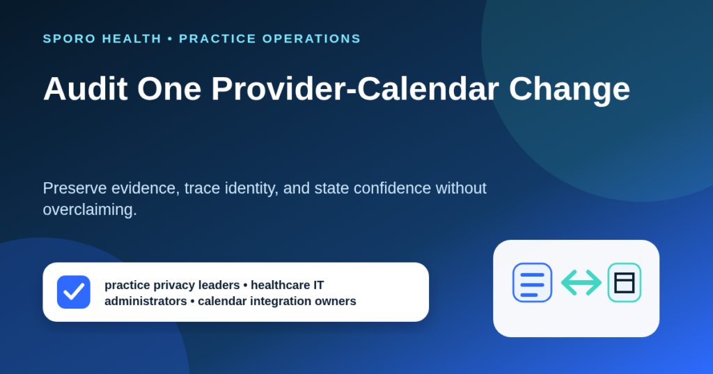 Governance diagram for privacy, IT, and integration owners tracing one provider calendar change across four evidence sources.
