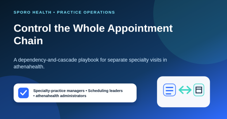 Sequential Specialty Appointments in athenahealth: A Dependency-and-Cascade Playbook